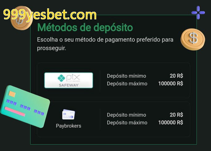 O cassino 999yesbet.combet oferece uma grande variedade de métodos de pagamento